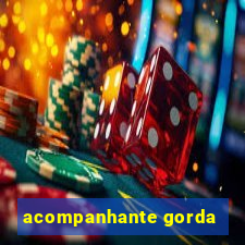 acompanhante gorda